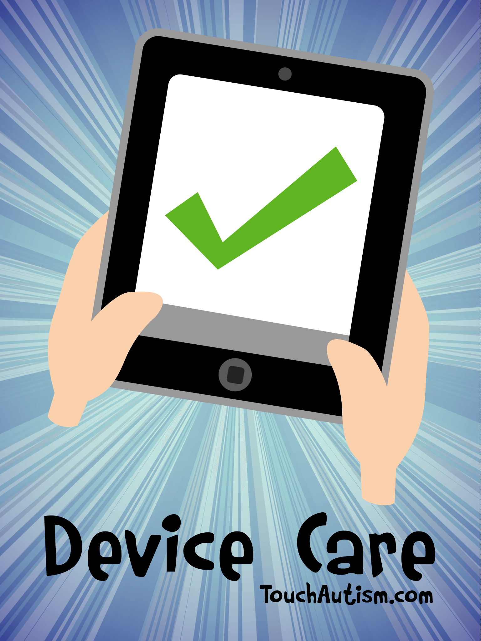 Taking Care of My Device Social Story Touch AutismTouch